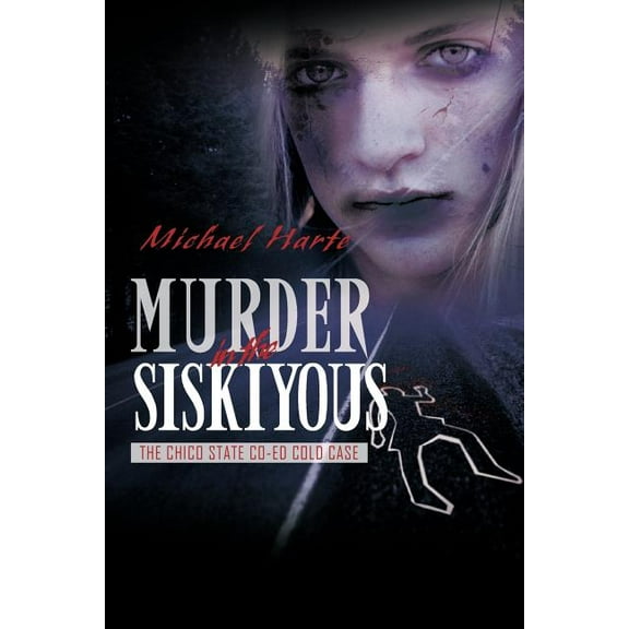 Murder In The Siskiyous: The Chico State Co-Ed Cold Case