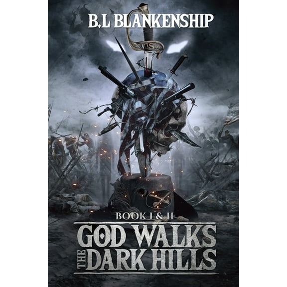 God Walks The Dark Hills: Book I & II, (Paperback)