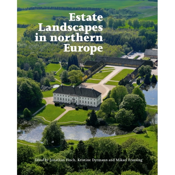 Estate Landscapes in Northern Europe, (Hardcover)