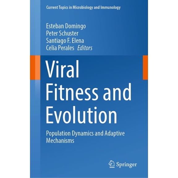 Current Topics in Microbiology and Immmu Viral Fitness and Evolution: Population Dynamics and Adaptive Mechanisms, Book 439, (Hardcover)
