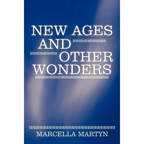 New Ages and Other Wonders, (Paperback)