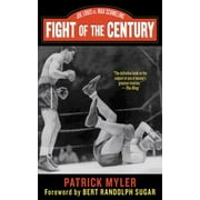 Fight of the Century : Joe Louis vs. Max Schmeling, Used [Paperback]