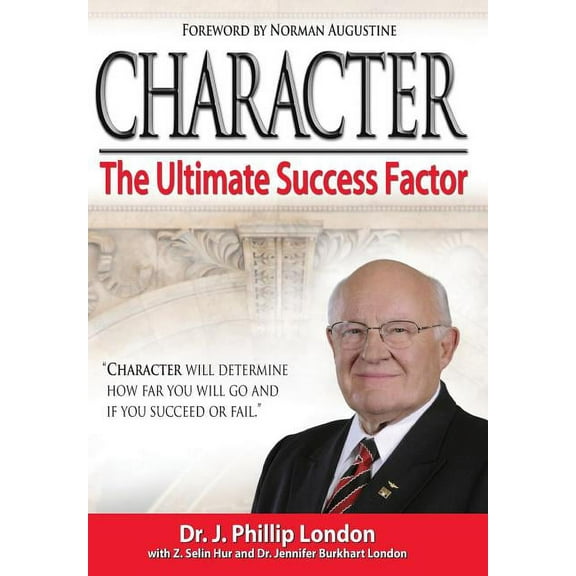 Character: The Ultimate Success Factor (Hardcover)
