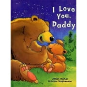 I Love You Daddy, Pre-Owned (Hardcover)