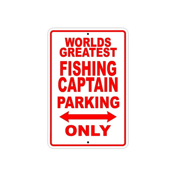 World's Greatest Fishing Captain Parking Only Sign Gift Wall Novelty Aluminum 18"x24