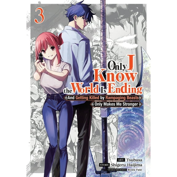 Only I Know the World Is Ending and Gett Only I Know the World Is Ending and Getting Killed by Rampaging Beasts Only Makes Me Stronger (Manga) Vol. 3, (Paperback)