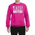thumbnail image 2 of Jesus Matters Christian Love God Church | Mens Inspirational/Christian Crewneck Graphic Sweatshirt, Fuschia, Large, 2 of 3