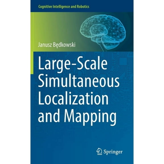 Cognitive Intelligence and Robotics Large-Scale Simultaneous Localization and Mapping, (Hardcover)