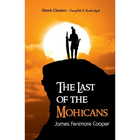 The Last of the Mohicans, (Paperback)
