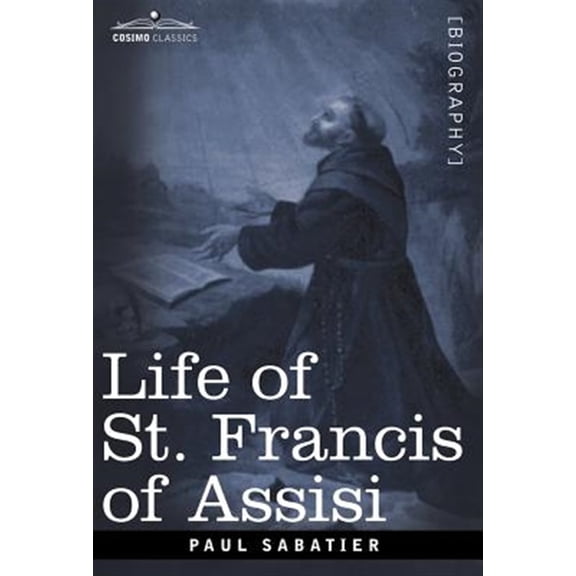 Life of St. Francis of Assisi (Hardcover)