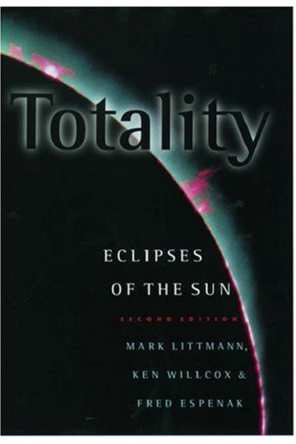 Pre-Owned Totality: Eclipses of the Sun (Hardcover) 0195131789 9780195131789