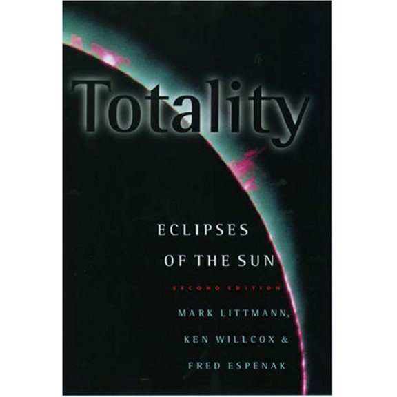 Pre-Owned Totality: Eclipses of the Sun (Hardcover) 0195131789 9780195131789