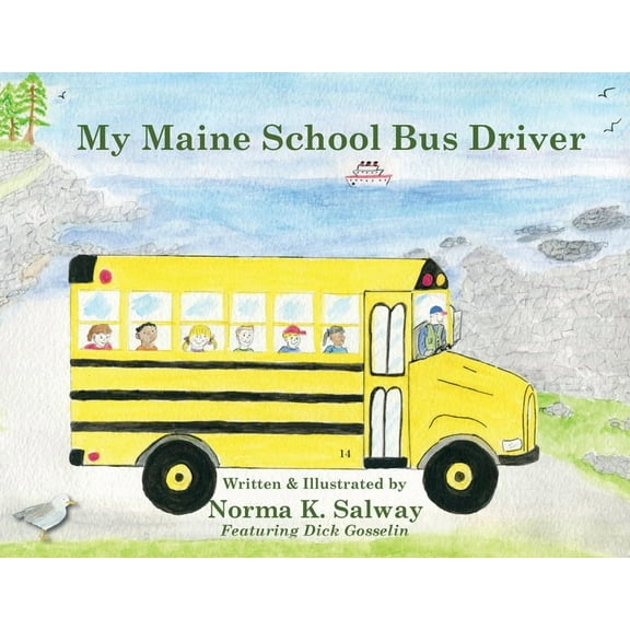 My Maine School Bus Driver, (Paperback)
