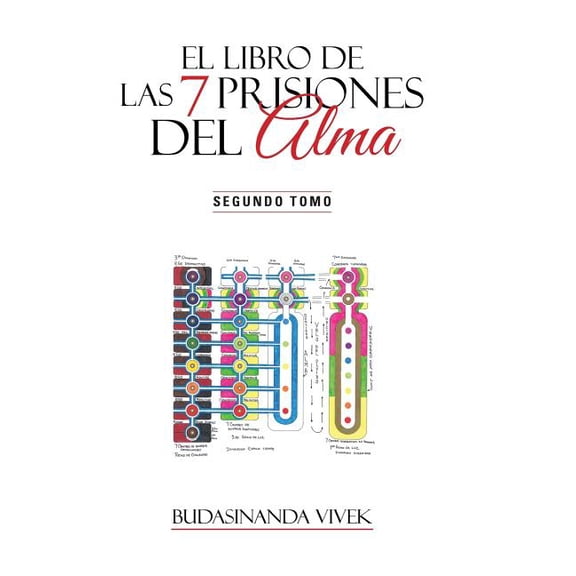 El Libro de Las 7 Prisiones del Alma: Segundo Tomo (Hardcover)