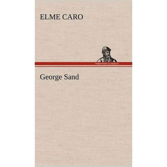 George Sand (Hardcover)