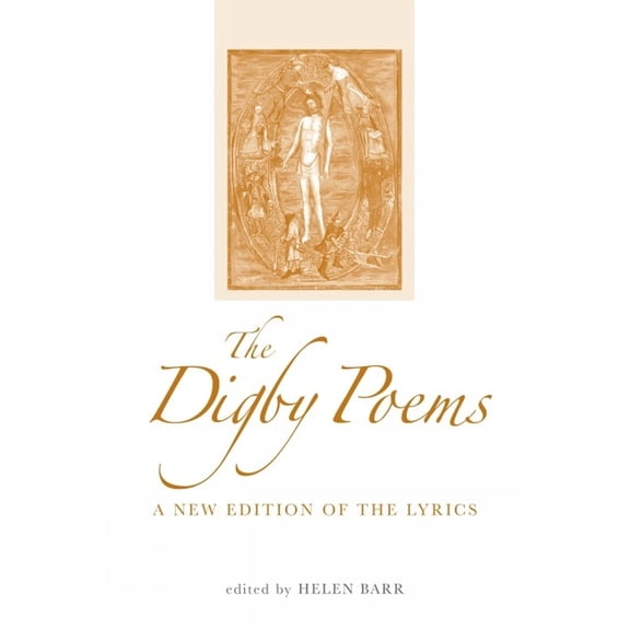 Exeter Medieval Texts and Studies The Digby Poems: A New Edition of the Lyrics, (Paperback)