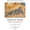 thumbnail image 1 of Dare We Hope "That All Men Be Saved"?, Hans Urs Von Balthasar Paperback, 1 of 1