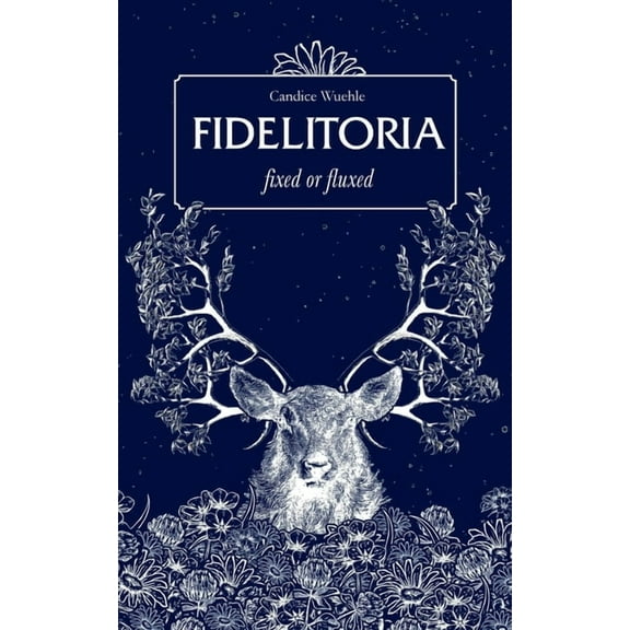 Fidelitoria: fixed or fluxed, (Paperback)