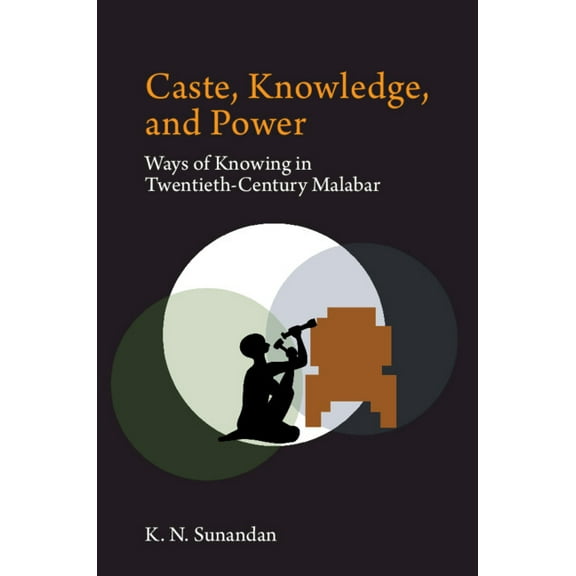 Caste, Knowledge, and Power, (Hardcover)