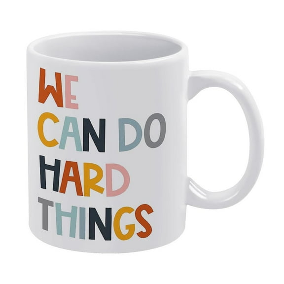 We Can Do Hard Things Mug,Classroom Mug,Funny Coffee Mug,A Happy Cup for Children,The Best Gift for Colleagues,Parents,And Grandparents,110z Men And Women