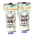 thumbnail image 2 of Poodle Mother Book Lover Living That Dog Mom Life Happy Mother's Day 30oz Stainless Steel Tumbler Insulated Cup with Lid Poodles Dog Lover Gifts Idea - 03004, 2 of 5