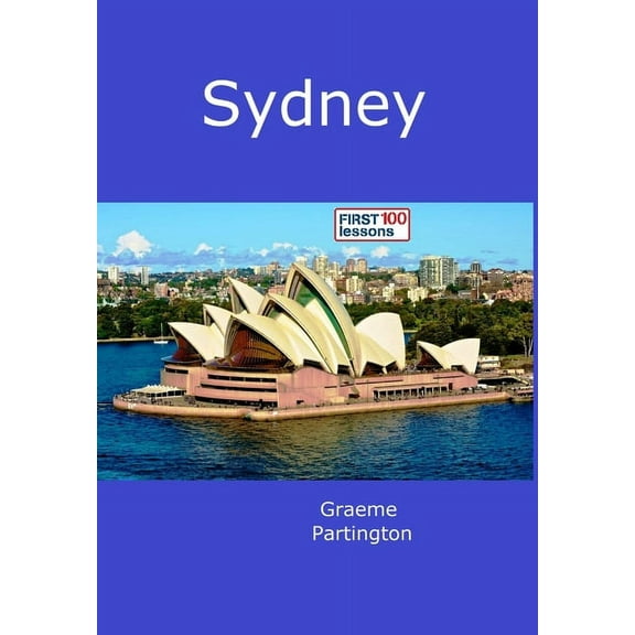 Sydney: First 100 Lessons, (Hardcover)