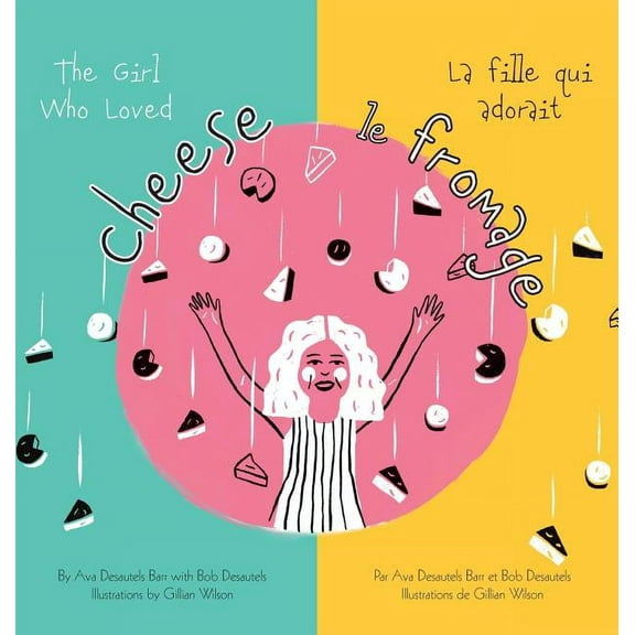 The Girl Who Loved Cheese (Hardcover)