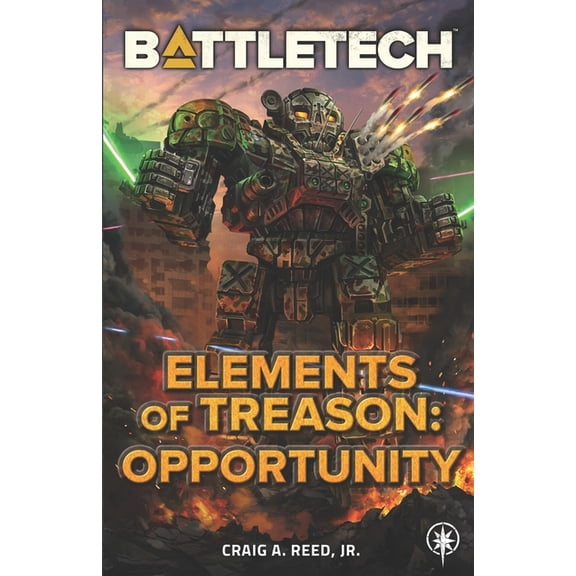 BattleTech: Elements of Treason: Opportunity (Paperback)