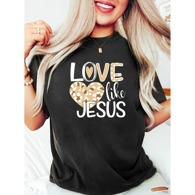 Inspirational T-Shirt for Women - "LOVE Like Jesus" with Leopard Print Heart, Casual Round Neck, Perfect for Spring & Summer Tee For Adult, Men, Women, Teen, Teenager, Adolescent, Youth