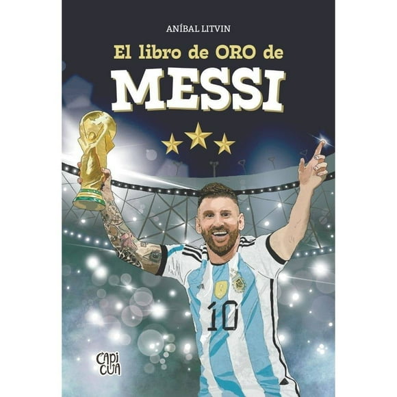 El Libro de Oro de Messi VR Editoras Aníbal Litvin