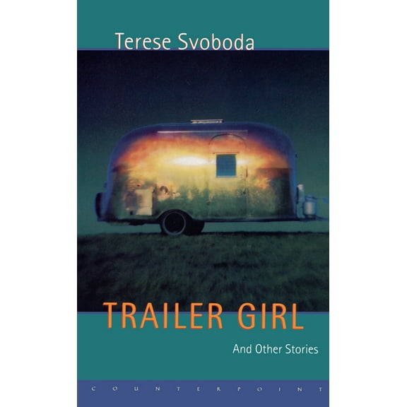 Trailer Girl and Other Stories (Hardcover)