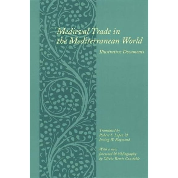 Records of Western Civilization Medieval Trade in the Mediterranean World: Illustrative Documents, (Paperback)