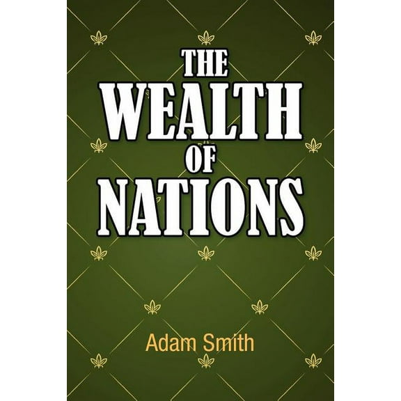 The Wealth of Nations (Paperback)