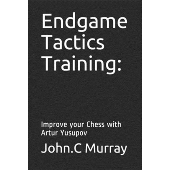 Pre-Owned Endgame Tactics Training: : Improve your Chess with Artur Yusupov