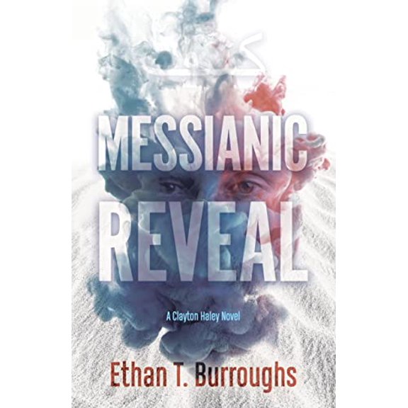 Pre-Owned Messianic Reveal: A Clayton Haley Novel, 9781631951459, 1631951459, Paperback,