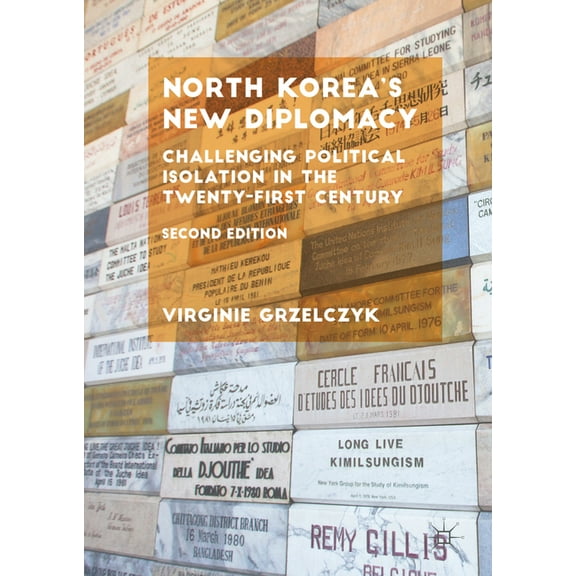 North Korea's New Diplomacy: Challenging Political Isolation in the Twenty-First Century, (Hardcover)