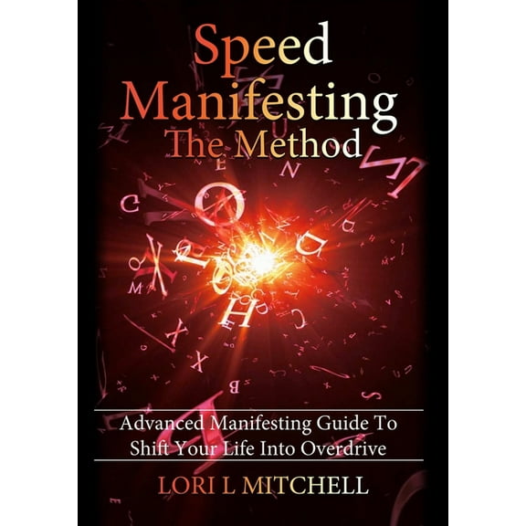 Speed Manifesting: The Method, (Paperback)