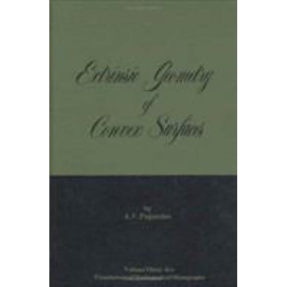 Pre-Owned Translations of Mathematical Monographs: Extrinsic Geometry of Convex Surfaces, (Series #35) (Hardcover)