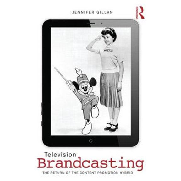 Pre-Owned Television Brandcasting: The Return of the Content-Promotion Hybrid, (Paperback)