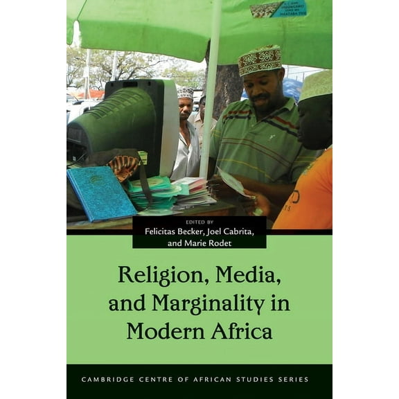 Cambridge Centre of African Studies: Religion, Media, and Marginality in Modern Africa (Hardcover)