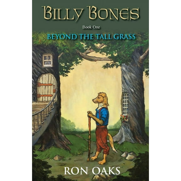 Billy Bones Beyond the Tall Grass (Billy Bones, #1), Book 1, (Paperback)