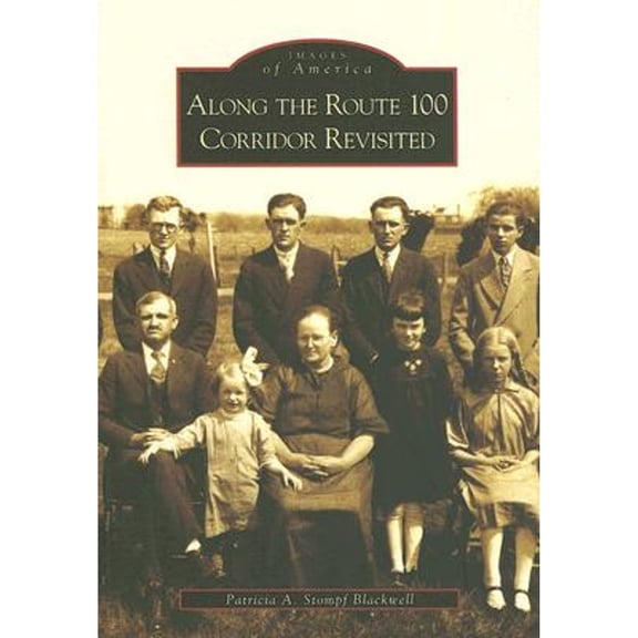 Pre-Owned Along the Route 100 Corridor Revisited (Paperback) 0738538442 9780738538440
