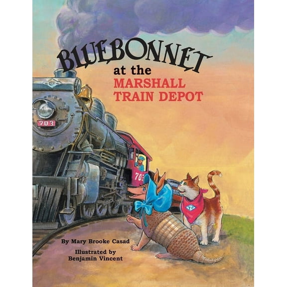 Bluebonnet the Armadillo: Bluebonnet at the Marshall Train Depot (Paperback)