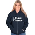 thumbnail image 5 of I Have Tissues Funny Emotional Empath Zip Up Hoodie Men's Women's Brisco Brands M, 5 of 6