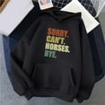 thumbnail image 3 of Sorry Can't Horses Bye Hoodies for Women Long Sleeve Horse Lover Hooded Sweatshirt with Pockets Pullover Tops, 3 of 4