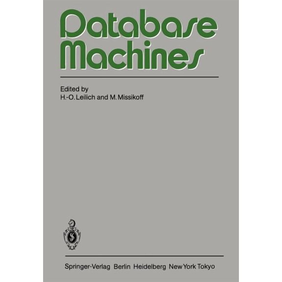 Database Machines: International Workshop Munich, September 1983, (Paperback)