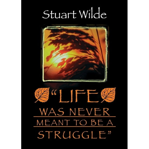 Life Was Never Meant to Be a Struggle, (Paperback)
