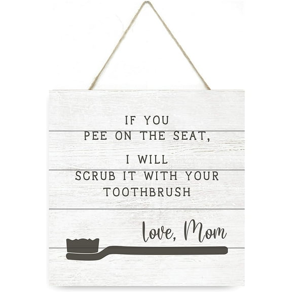 If You Pee On The Seat Wooden Plank Sign 7.5x7.5