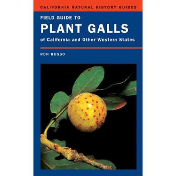 Pre-Owned Field Guide to Plant Galls of California and Other Western States: Volume 91 (Paperback) by Dr. Ron Russo