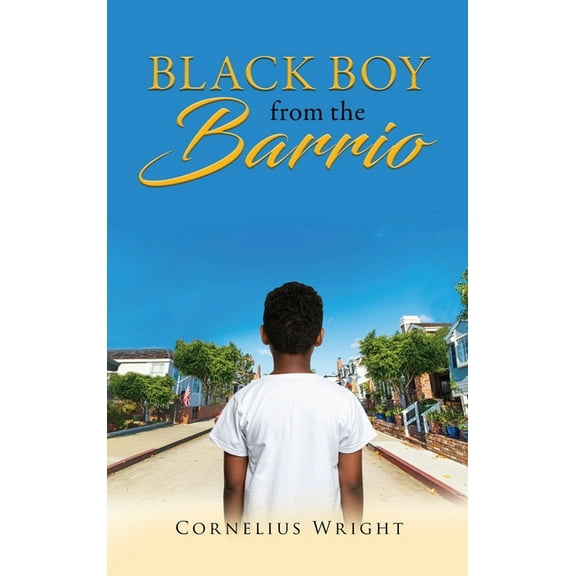 Black Boy from the Barrio, (Hardcover)